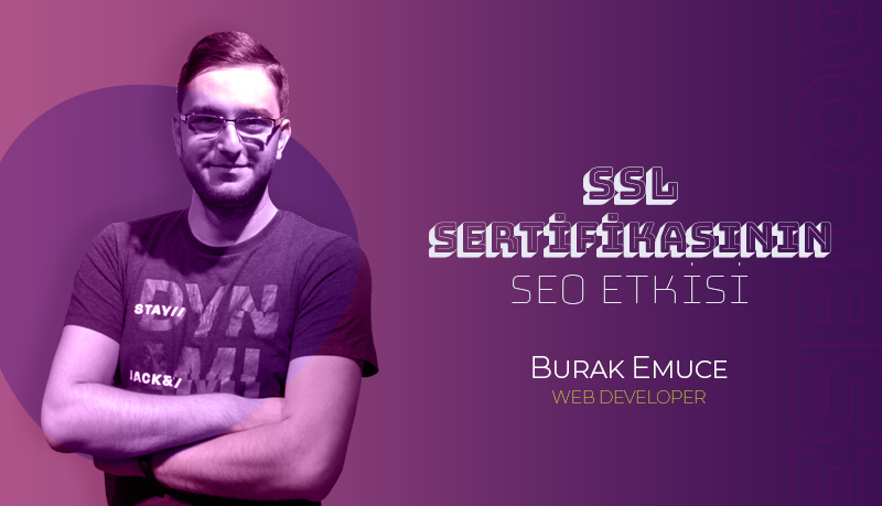 SEO İçin SSL Sertifikasının Önemi Nedir?